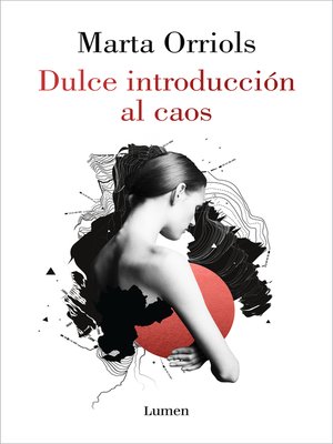 Dulce introducción al caos - ebook